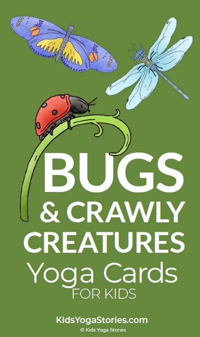 Bugs and Crawly Creatures Yoga Cards for Kids | Kids Yoga Stories