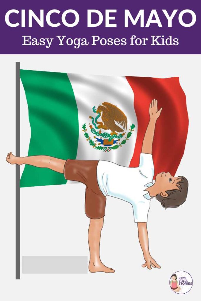 Celebrate Cinco de Mayo  with easy yoga poses for kids | Kids Yoga Stories