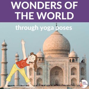 Wonders of the World through Yoga Poses | Kids Yoga Stories