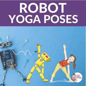Robot Yoga Poses for Kids | Kids Yoga Stories