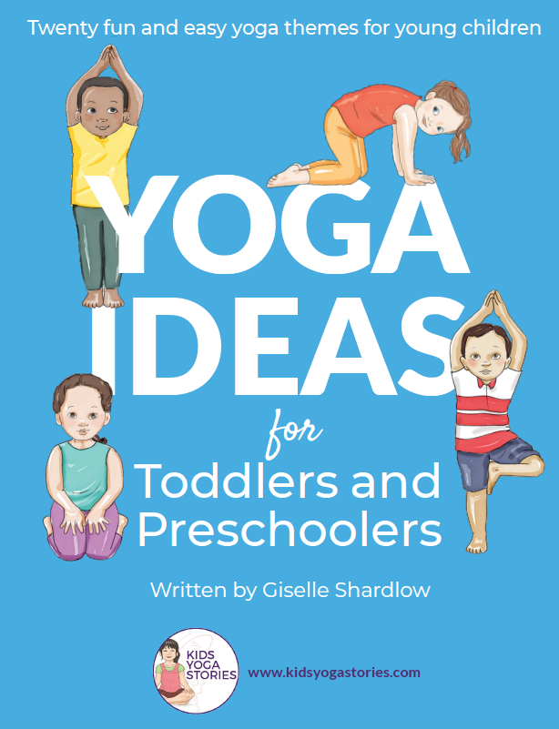 Yoga Ideas for Toddlers and Preschoolers | Kids Yoga Stories