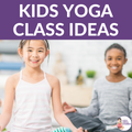 Kids Yoga Class Ideas Image