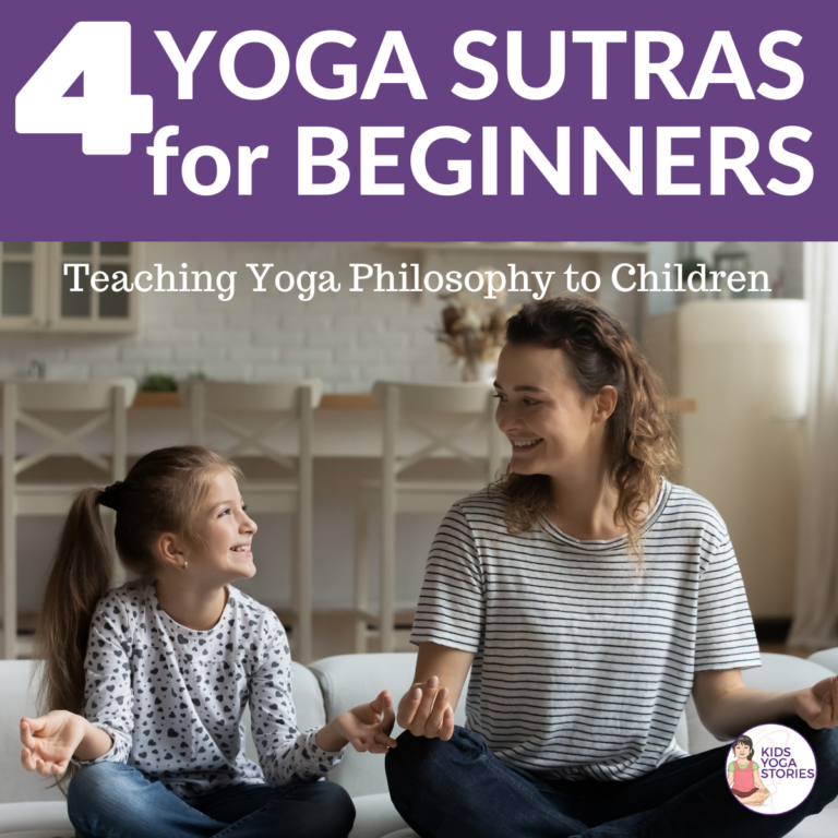 4 Yoga Sutras for Beginners: Teaching Yoga Philosophy to Children