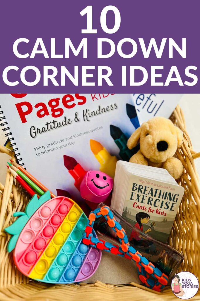 10 Calm Down Corner Ideas for Your Classroom – to Help Students to Breathe, Take a Break, and Regulate | Kids Yoga Stories