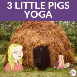 3 Little Pigs Yoga for Preschoolers | Kids Yoga Stories