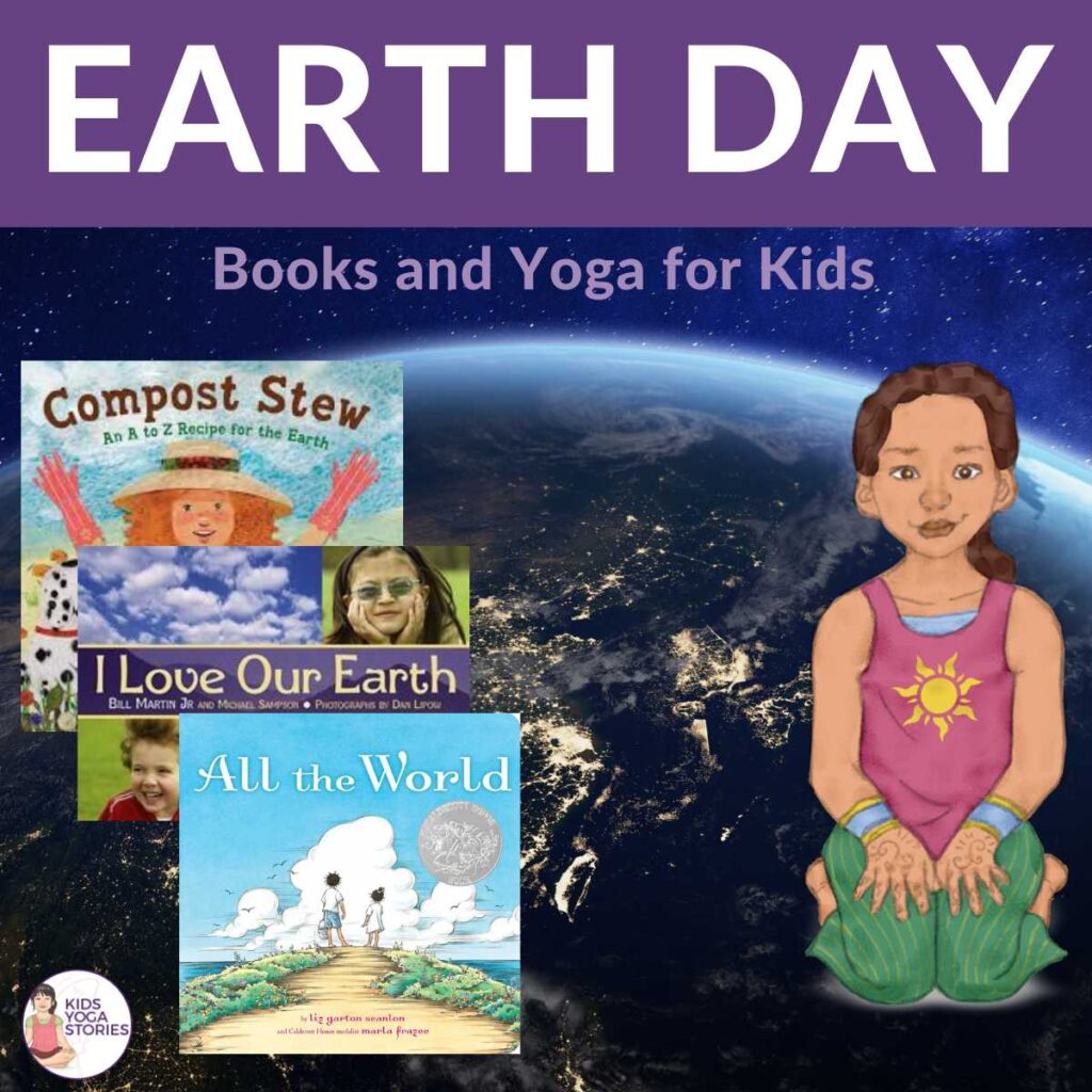 Earth Day Yoga and Book Ideas | Kids Yoga Stories