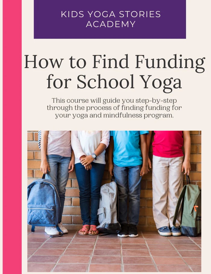 How to find funding for school yoga mini-course | Kids Yoga Stories