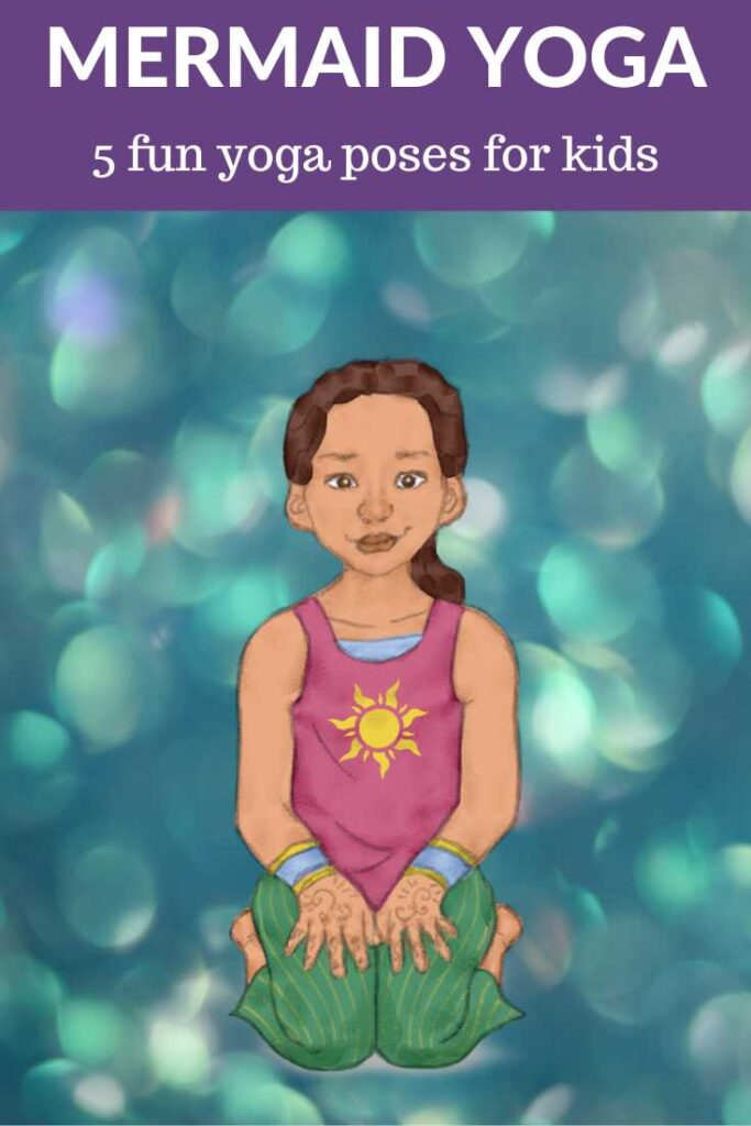 5 Easy Mermaid-themed yoga poses for kids | Kids Yoga Stories