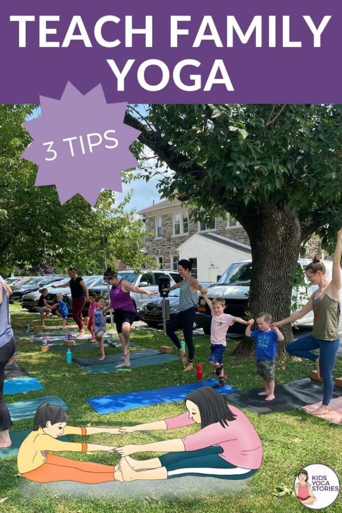 3 Top Tips for Teaching Family Yoga: How to Engage Both Adults and Children | Kids Yoga Stories