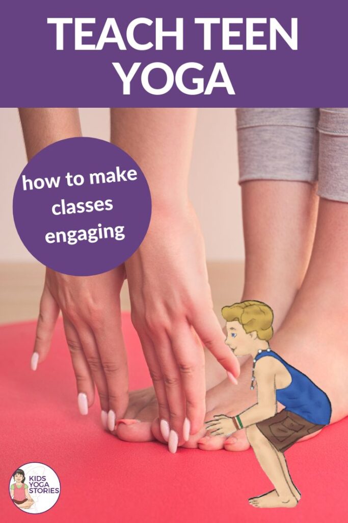 Yoga for Teens and Tweens: Discover How to Make Yoga Classes Engaging for this Age Group | Kids Yoga Stories
