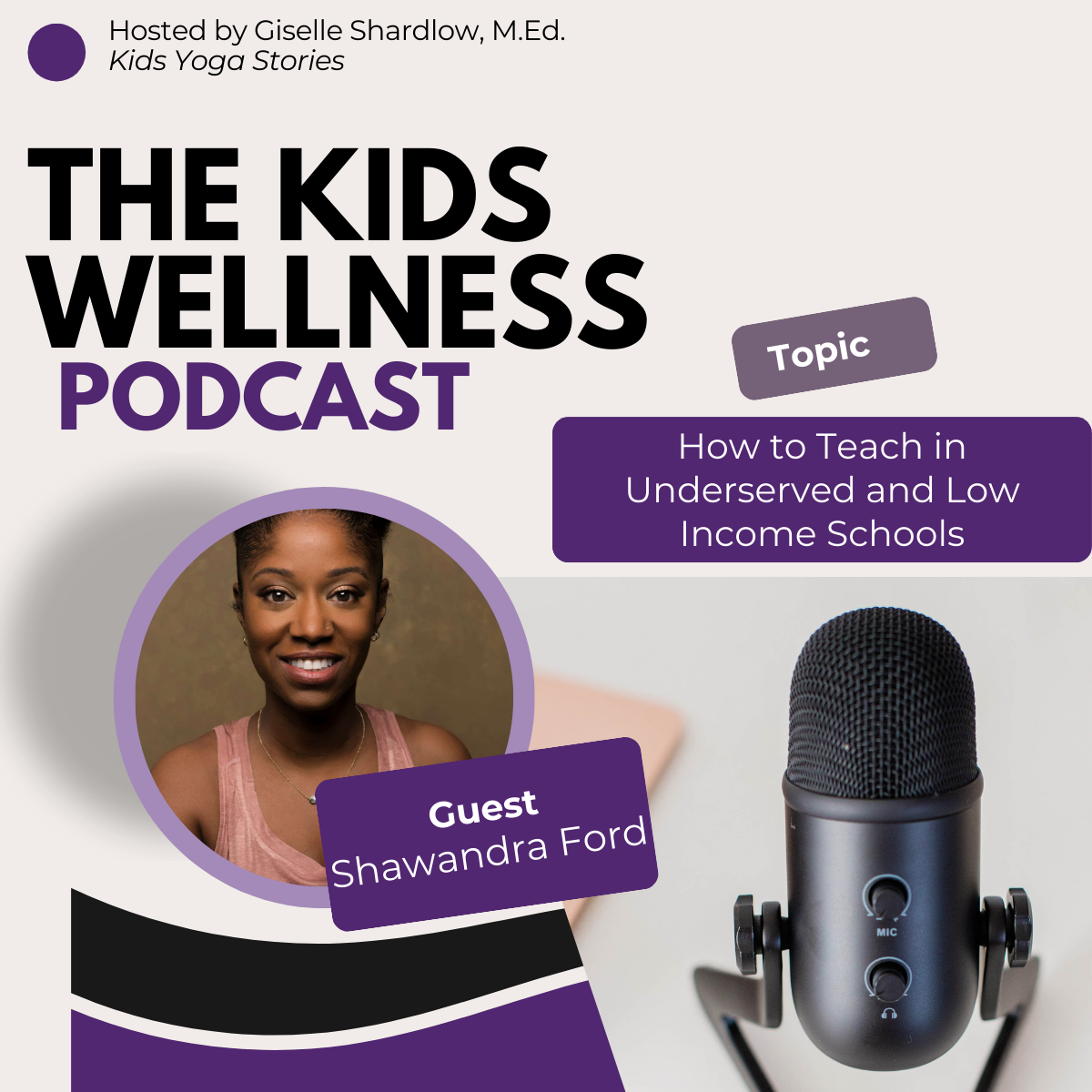 Join Giselle Shardlow, founder of Kids Yoga Stories, and Shawandra Ford, of Brwnskn Yoga, as they talk about an important topic: "How do we effectively teach yoga to children in underserved and low-income schools?"