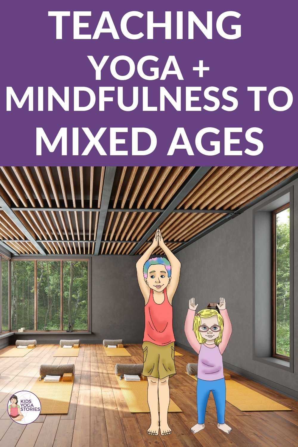 Teaching Yoga + Mindfulness Across Ages | Kids Yoga Stories