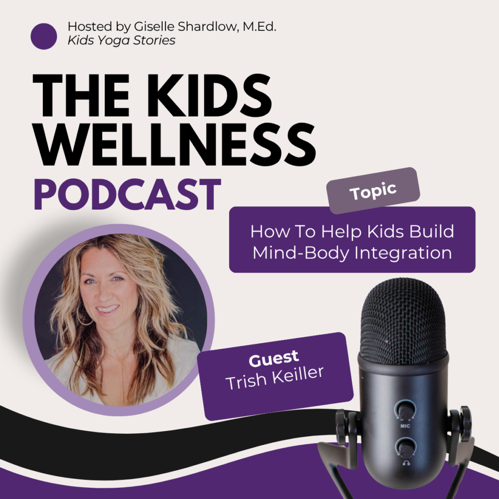 Help Kids Build Mind-Body Integration