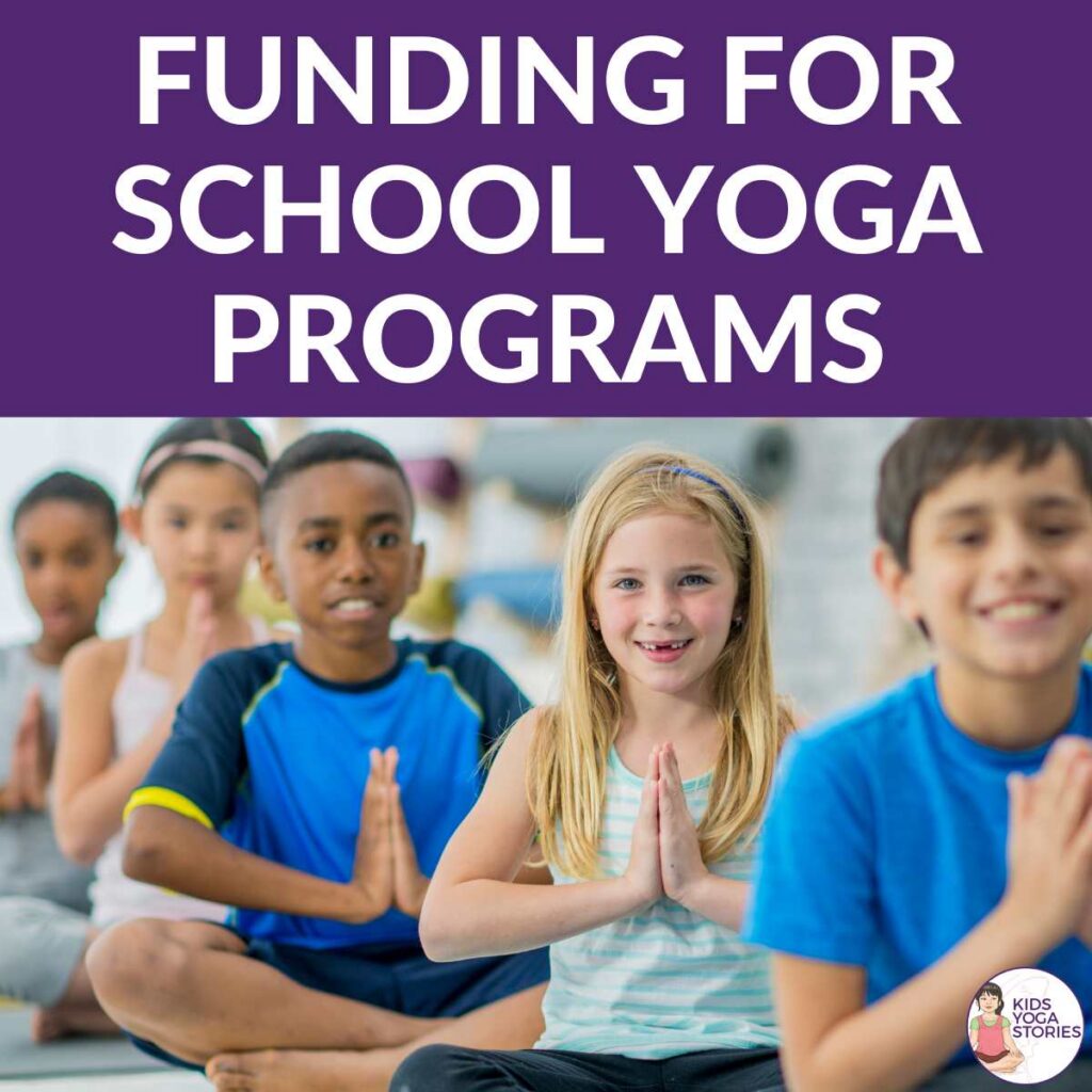 Finding Funding for School Yoga Programs | Kids Yoga Stories