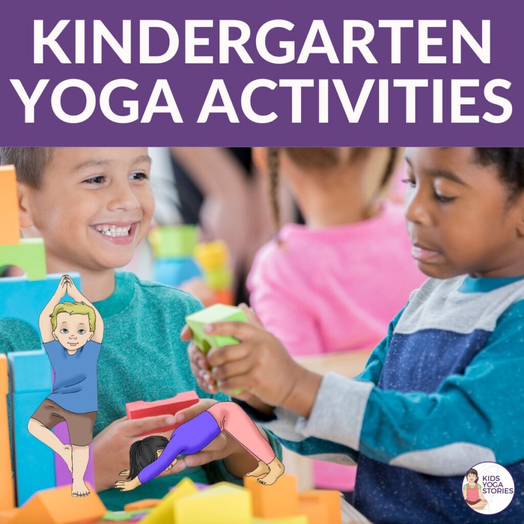 Kindergarten Yoga and Mindfulness Activities: Lesson Ideas for the Yoga Classroom | Kids Yoga Stories