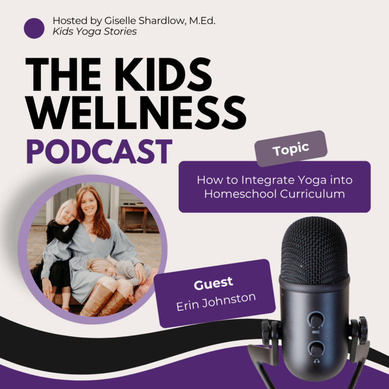 #078 How to Integrate Yoga into Homeschool Curriculum with Erin Johnston